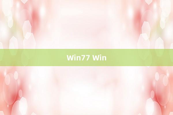 Win77 Win