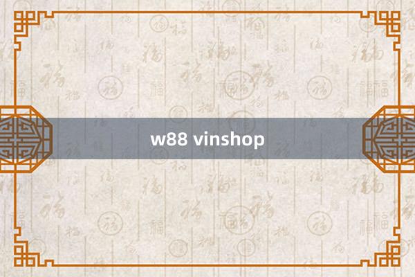 w88 vinshop