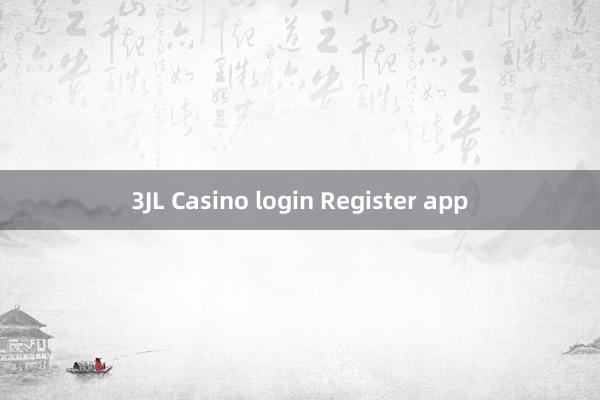 3JL Casino login Register app